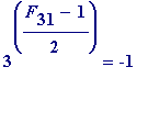 3^((F[31]-1)/2) = -1